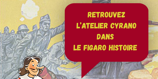 Présentation de L'Atelier Cyrano dans le Figaro Histoire